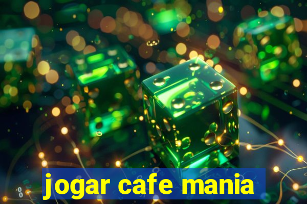 jogar cafe mania